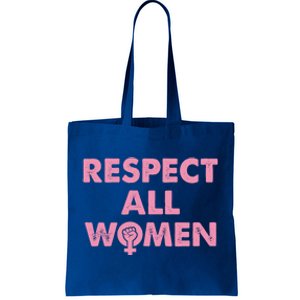 Respect All Feminism 'S Rights Reclaim The Night Gift Tote Bag