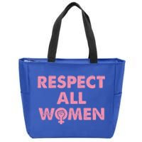 Respect All Feminism 'S Rights Reclaim The Night Gift Zip Tote Bag