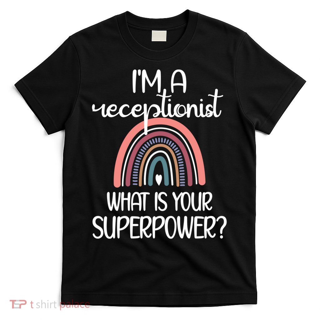 Receptionist Appreciation Front Desk Receptionist Gift T-Shirt