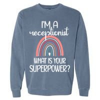 Receptionist Appreciation Front Desk Receptionist Gift Garment-Dyed Sweatshirt