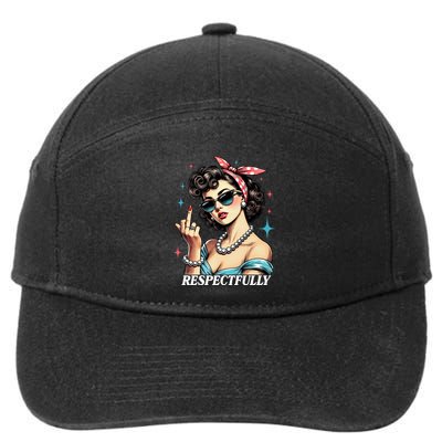 Respectfully A Funny Sarcasm Meme Design For Those That Tell It Like It Is 7-Panel Snapback Hat