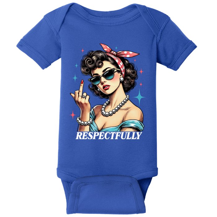 Respectfully A Funny Sarcasm Meme Design For Those That Tell It Like It Is Baby Bodysuit