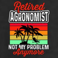 Retired AGRONOMIST Funny Cool Comfort Performance Bucket Hat