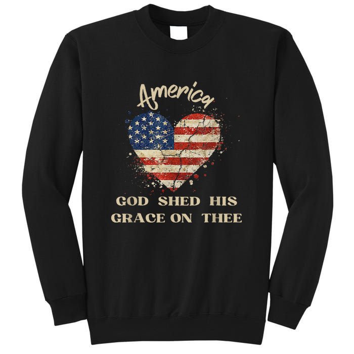 Retro America God Shed His Grace On Thee Tee 4th Of July Women 4th Of July Gift Tall Sweatshirt