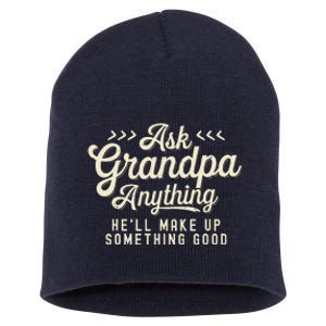 Retro Ask Grandpa Anything Funny Dad Daddy Fathers Day Short Acrylic Beanie