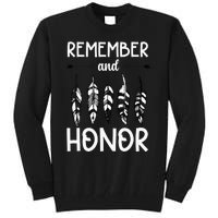 Remember And Honor Orange Day Canada Indigenous Children Tall Sweatshirt