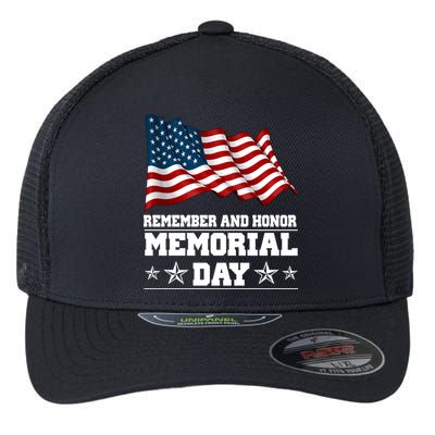 Remember And Honor Memorial Day Patriot Flexfit Unipanel Trucker Cap
