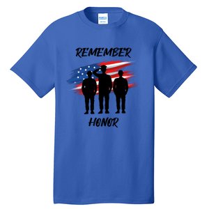 Remember And Honor Design For Patriots Cool Gift Tall T-Shirt