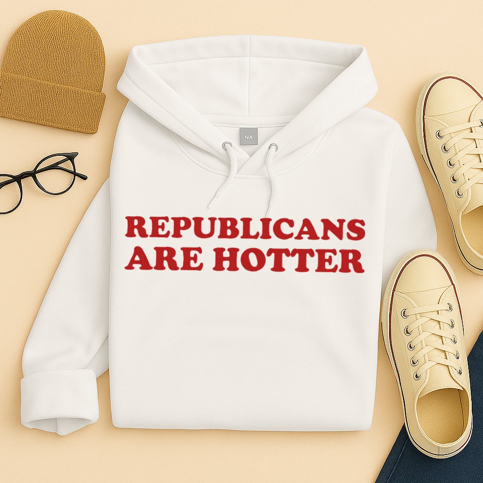 Republicans Are Hotter Political Saying American Voice Hoodie
