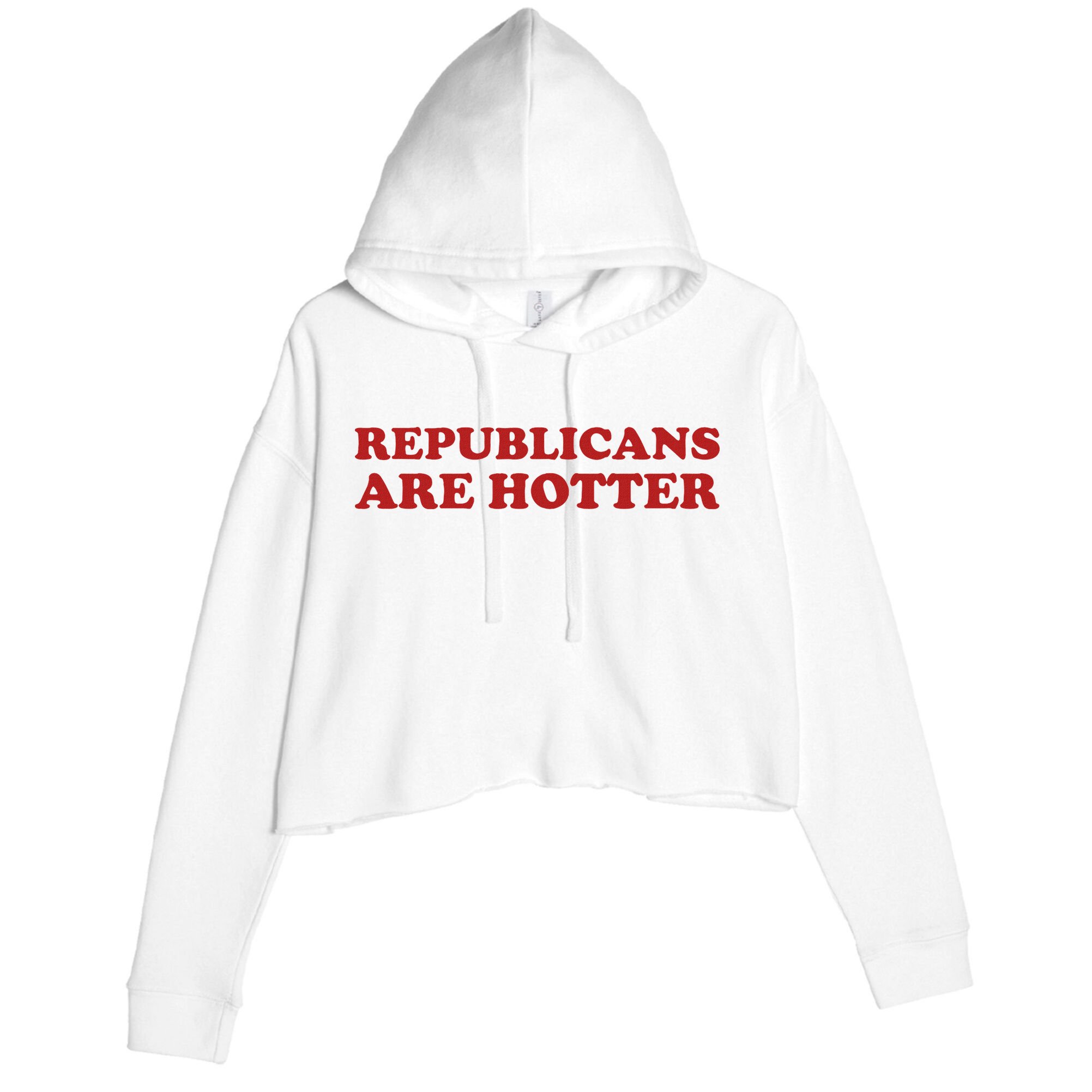 Republicans Are Hotter Political Saying American Voice Crop Fleece Hoodie