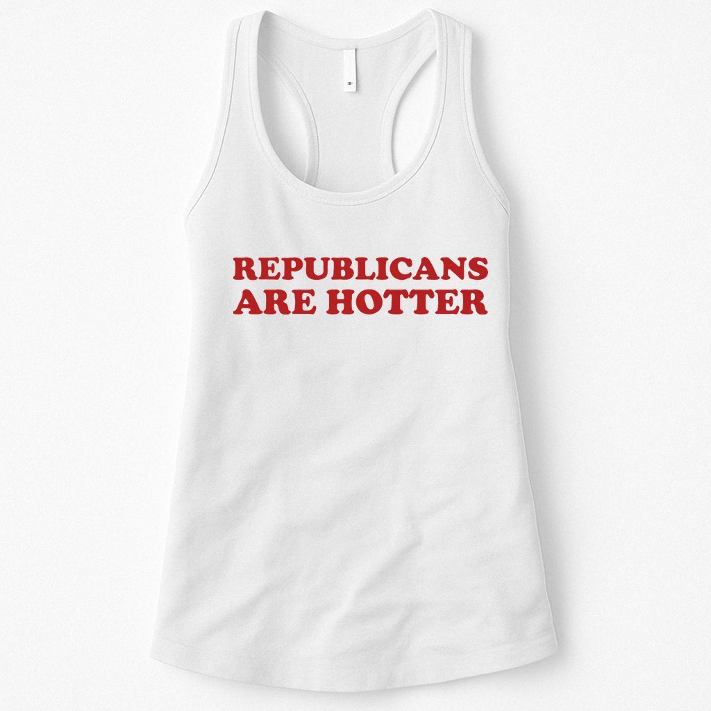 Republicans Are Hotter Political Saying American Voice Womens Tank Top