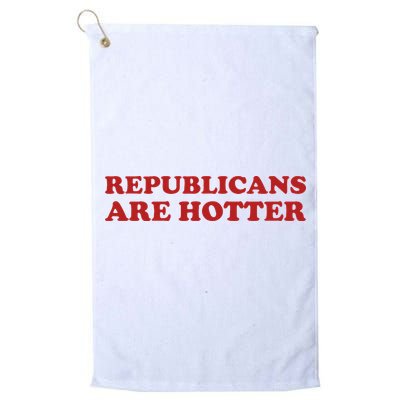 Republicans Are Hotter Political Saying American Voice Golf Towel