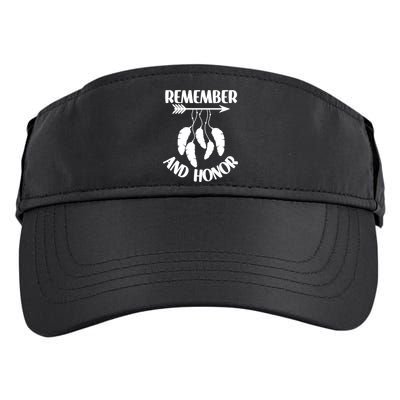 Remember And Honor Orange Day Canada Indigenous Meaningful Gift Adult Drive Performance Visor