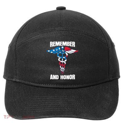 Remember And Honor Thank You Doctors Patriotic Tribute Meaningful Gift 7-Panel Snapback Hat