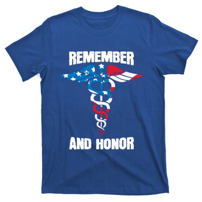 Remember And Honor Thank You Doctors Patriotic Tribute Meaningful Gift T-Shirt