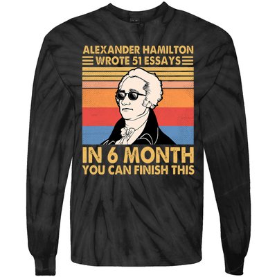 Retro Alexander Hamilton Wrote 51 Essays In 6 Months Tie-Dye Long Sleeve Shirt