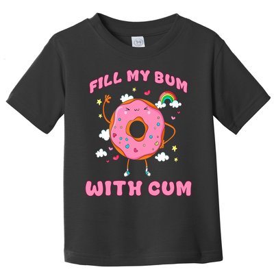Raunchy Adult Humor - Explicit Crude Offensive Comedy Fun  Toddler T-Shirt