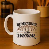 Remember And Honor Every Child Matters Coffee Mug