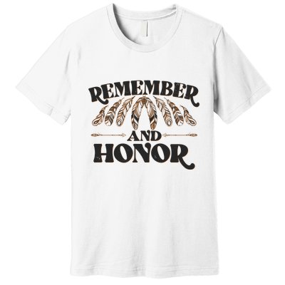 Remember And Honor Every Child Matters Premium T-Shirt