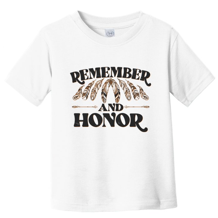 Remember And Honor Every Child Matters Toddler T-Shirt