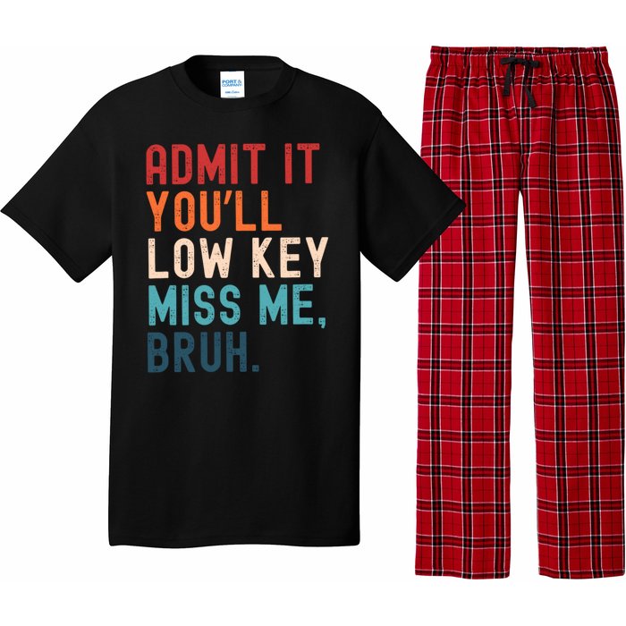 Retro Admit It YouLl Low Key Miss Me Funny Bruh Teacher Pajama Set