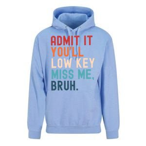 Retro Admit It YouLl Low Key Miss Me Funny Bruh Teacher Unisex Surf Hoodie