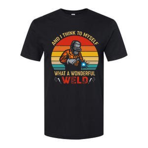 Retro And I Think To Myself What A Wonderful Weld Welding Softstyle CVC T-Shirt