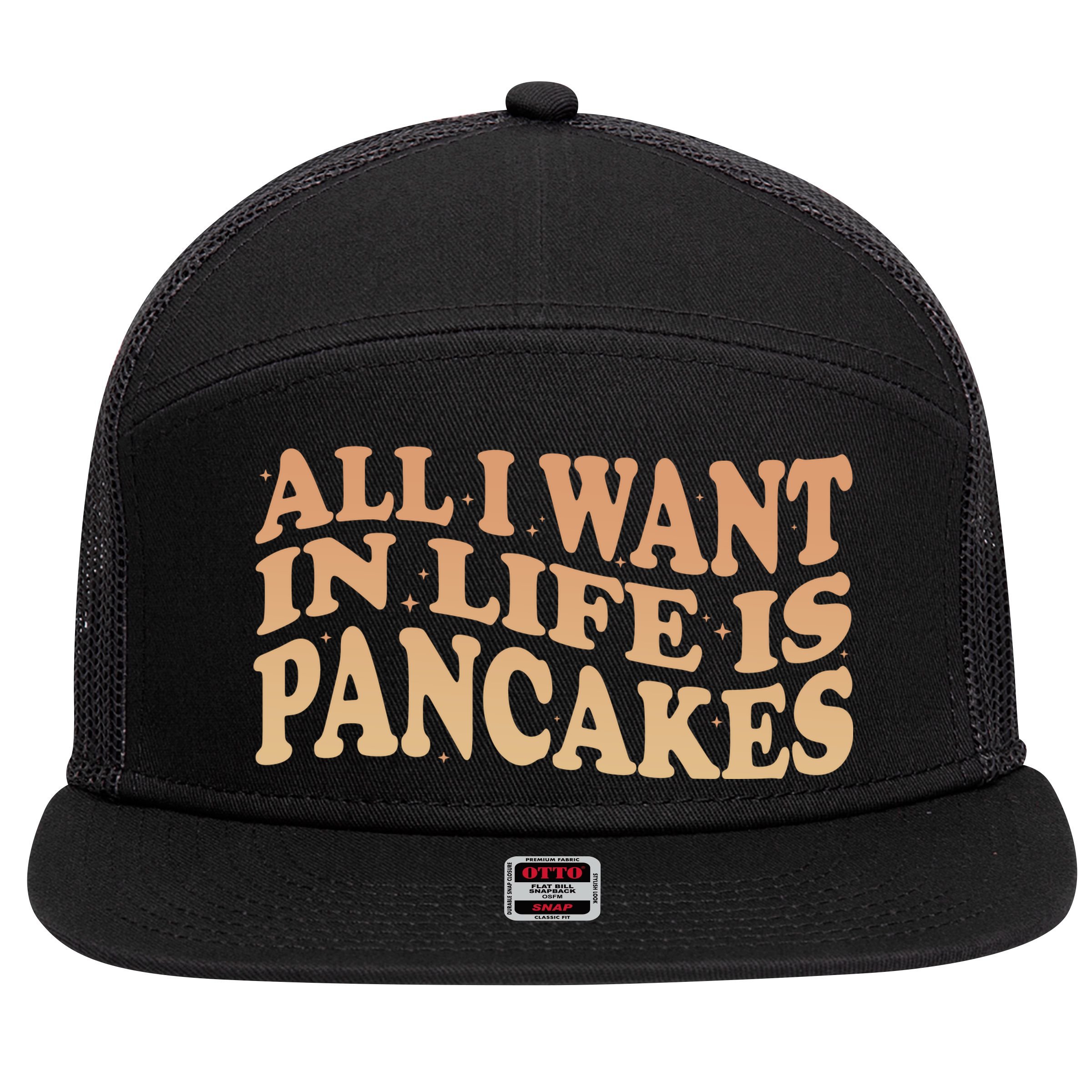 Retro All I Want In Life Is Pancakes 7 Panel Mesh Trucker Snapback Hat