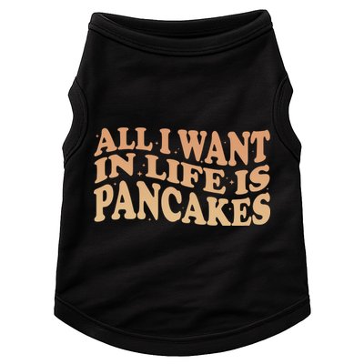 Retro All I Want In Life Is Pancakes Doggie Tank