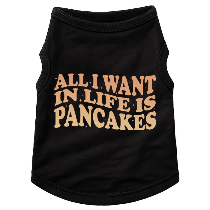 Retro All I Want In Life Is Pancakes Doggie Tank