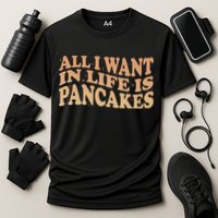 Retro All I Want In Life Is Pancakes Performance Shirt
