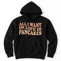 Retro All I Want In Life Is Pancakes Hoodie