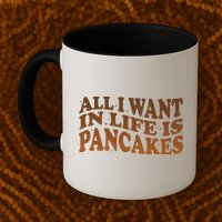 Retro All I Want In Life Is Pancakes Mug