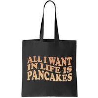 Retro All I Want In Life Is Pancakes Bag
