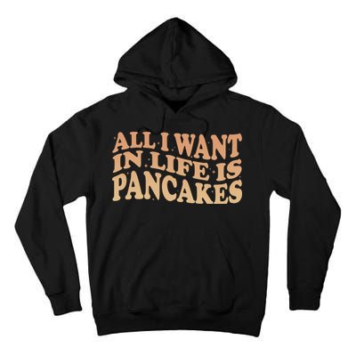 Retro All I Want In Life Is Pancakes Tall Hoodie