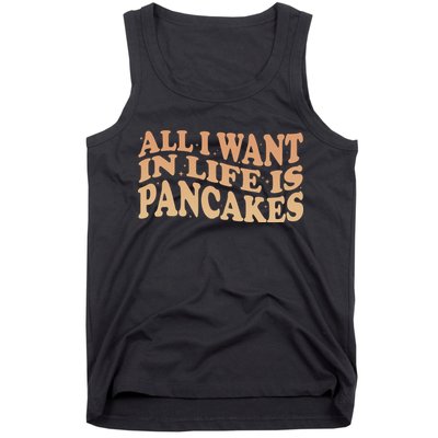 Retro All I Want In Life Is Pancakes Tank Top