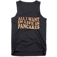 Retro All I Want In Life Is Pancakes Tank Top