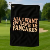 Retro All I Want In Life Is Pancakes Golf Towel