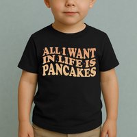 Retro All I Want In Life Is Pancakes Toddler T-Shirt