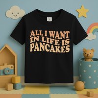 Retro All I Want In Life Is Pancakes Toddler T-Shirt