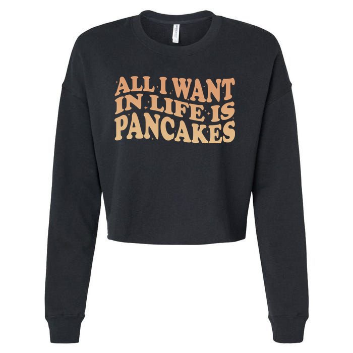 Retro All I Want In Life Is Pancakes Cropped Pullover Crew