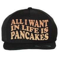 Retro All I Want In Life Is Pancakes Wool Snapback Cap