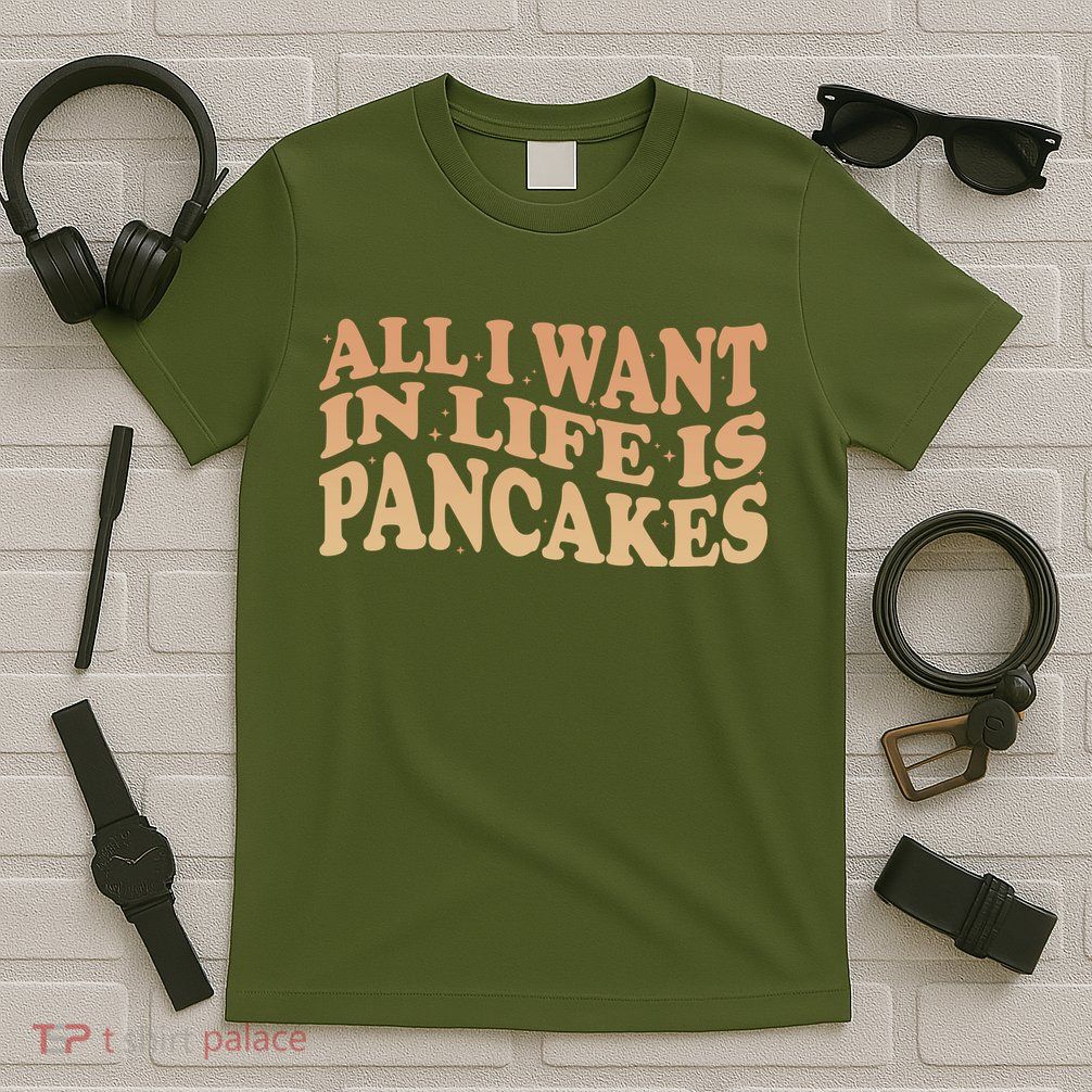 Retro All I Want In Life Is Pancakes T-Shirt