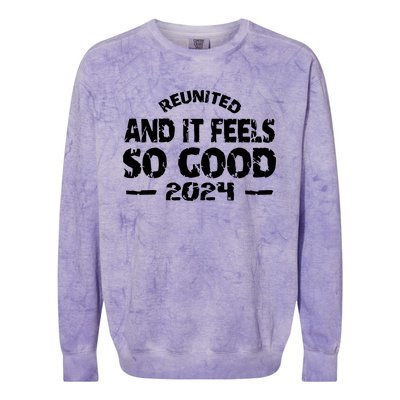 Reunited And It Feels So Good 2024 Colorblast Crewneck Sweatshirt