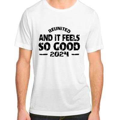 Reunited And It Feels So Good 2024 Adult ChromaSoft Performance T-Shirt