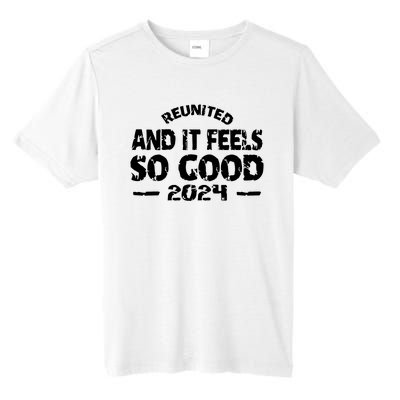 Reunited And It Feels So Good 2024 Tall Fusion ChromaSoft Performance T-Shirt