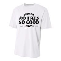 Reunited And It Feels So Good 2024 Performance Sprint T-Shirt