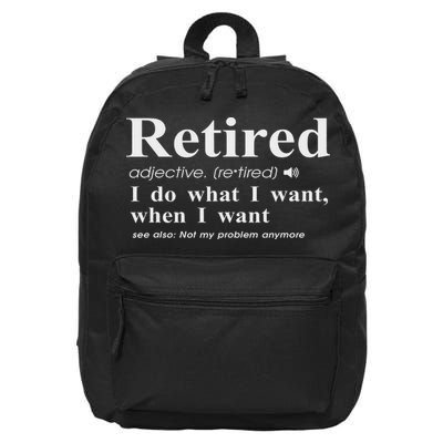 Retired Adjective I Do What I Want When I Want 16 in Basic Backpack
