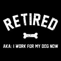 Retired Aka I Work For My Dog Now Drawstring Bag