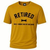 Retired Aka I Work For My Dog Now Performance Shirt